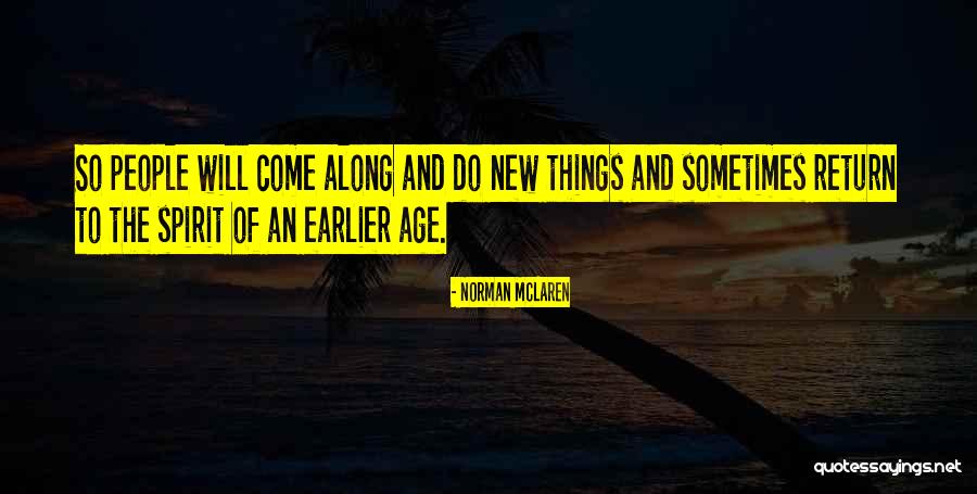 Pca Care Quotes By Norman McLaren Pca Care Quotes By Norman McLaren