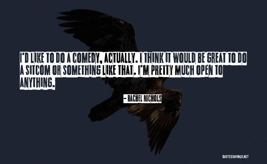 Pcb Quotes By Rachel Nichols Pcb Quotes By Rachel Nichols