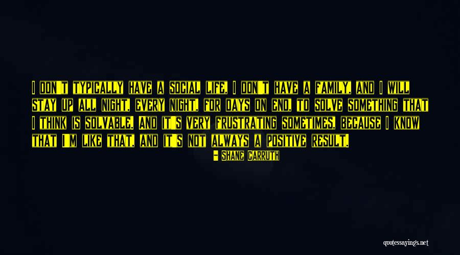 Pchem Quotes By Shane Carruth Pchem Quotes By Shane Carruth