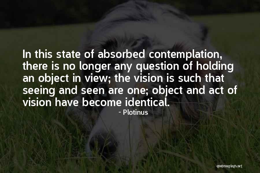 Pcs Exam Quotes By Plotinus Pcs Exam Quotes By Plotinus