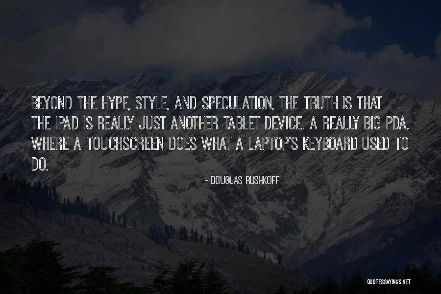 Pda Quotes By Douglas Rushkoff Pda Quotes By Douglas Rushkoff