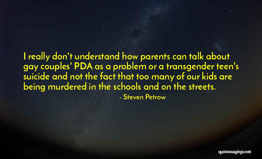 Pda Quotes By Steven Petrow