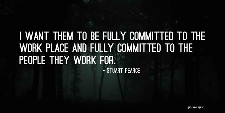 Pde Act Quotes By Stuart Pearce Pde Act Quotes By Stuart Pearce