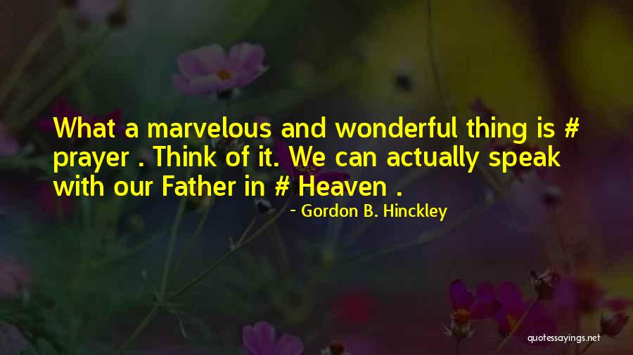 Pdi Inquirer Quotes By Gordon B. Hinckley Pdi Inquirer Quotes By Gordon B. Hinckley
