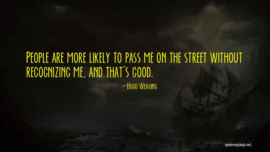 Pdma Quotes By Hugo Weaving Pdma Quotes By Hugo Weaving