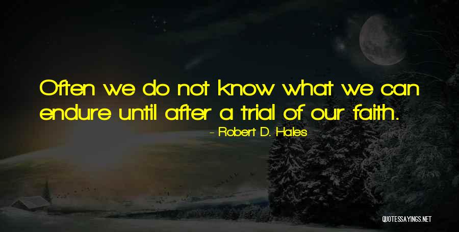 Pdma Quotes By Robert D. Hales