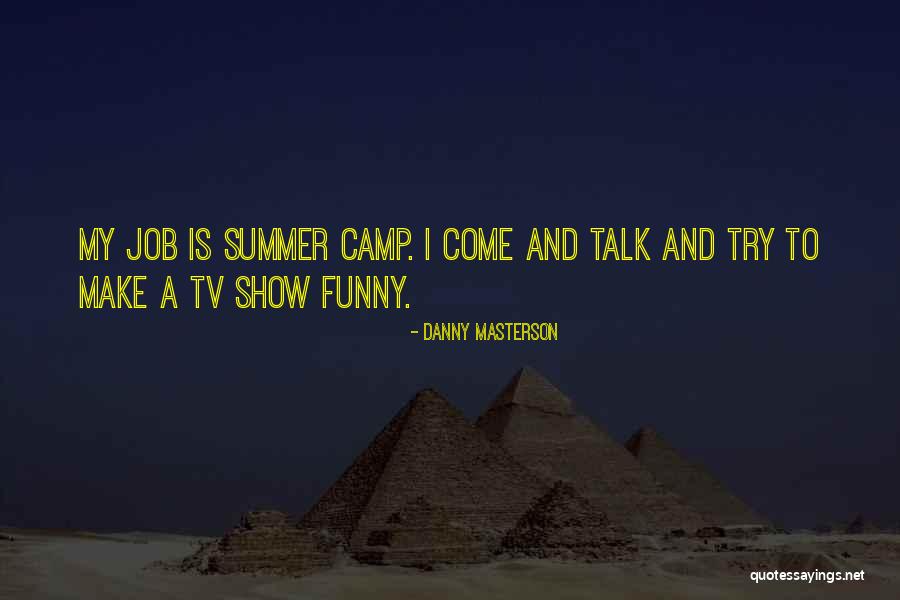Pdra Results Quotes By Danny Masterson Pdra Results Quotes By Danny Masterson