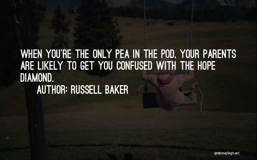 Pea Pod Quotes By Russell Baker