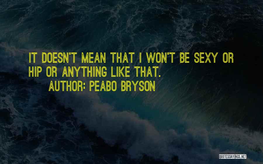 Peabo Bryson Quotes 1633402