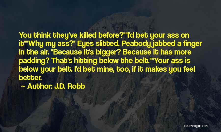 Peabody Quotes By J.D. Robb