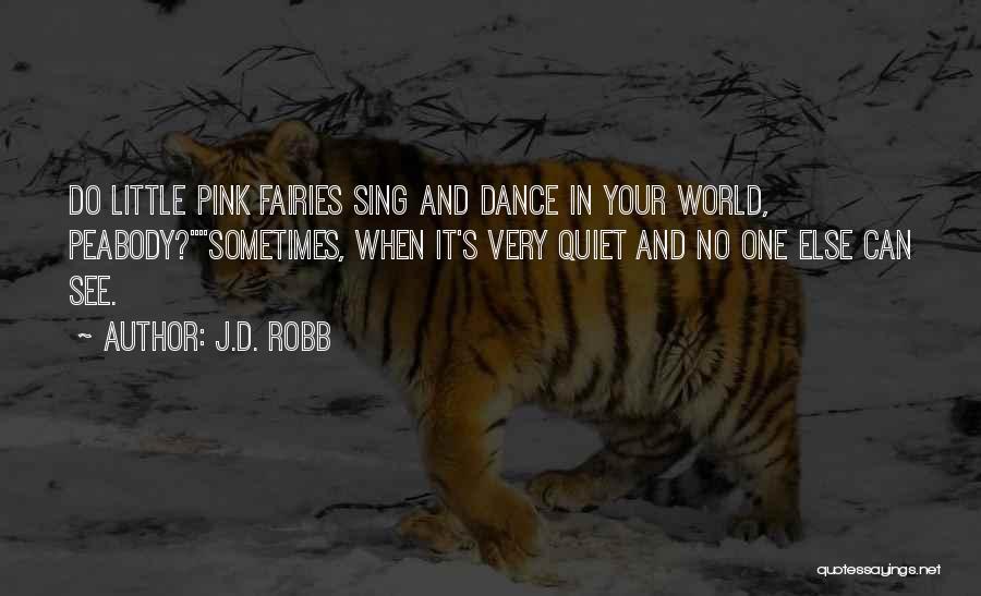 Peabody Quotes By J.D. Robb