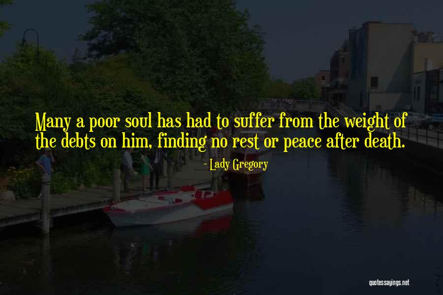 Peace After Death Quotes By Lady Gregory Peace After Death Quotes By Lady Gregory