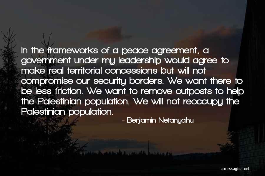 Peace Agreement Quotes By Benjamin Netanyahu