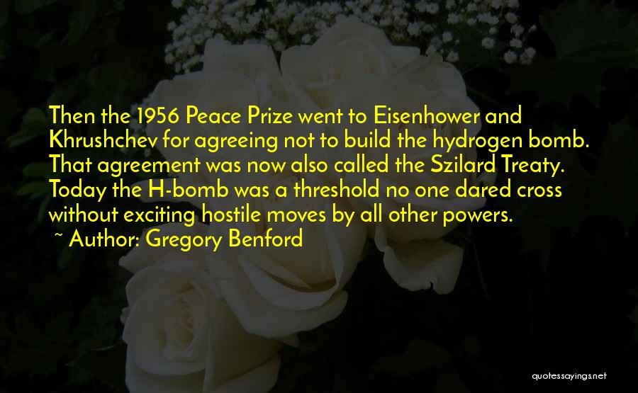 Peace Agreement Quotes By Gregory Benford
