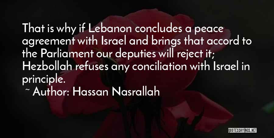 Peace Agreement Quotes By Hassan Nasrallah
