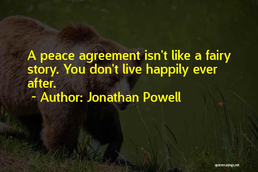 Peace Agreement Quotes By Jonathan Powell