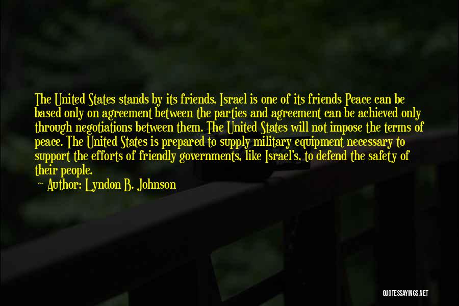 Peace Agreement Quotes By Lyndon B. Johnson