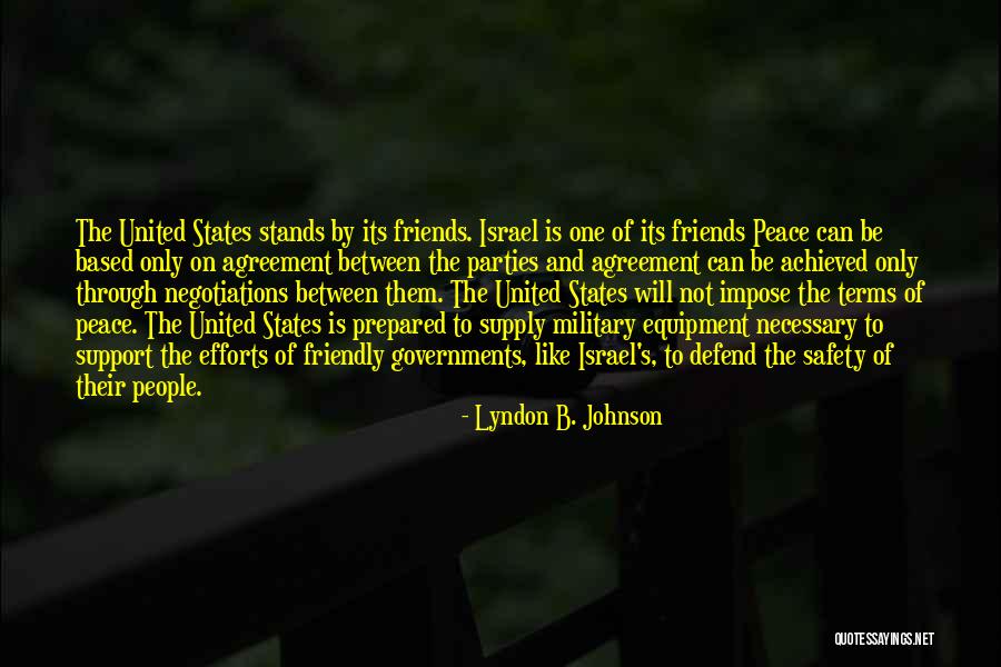 Peace Agreement Quotes By Lyndon B. Johnson