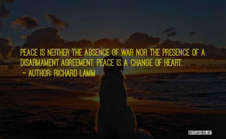 Peace Agreement Quotes By Richard Lamm