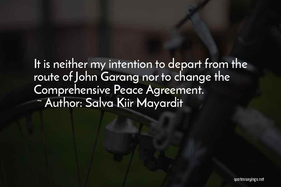 Peace Agreement Quotes By Salva Kiir Mayardit