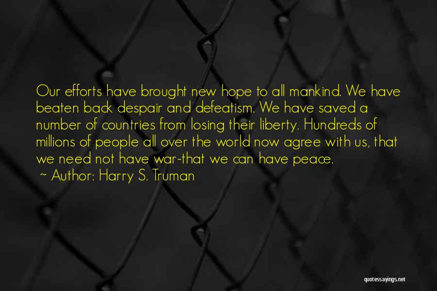 Peace All Over The World Quotes By Harry S. Truman