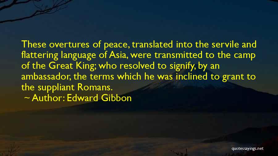 Peace Ambassador Quotes By Edward Gibbon