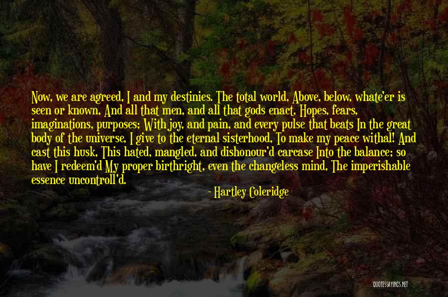Peace And Balance Quotes By Hartley Coleridge Peace And Balance Quotes By Hartley Coleridge