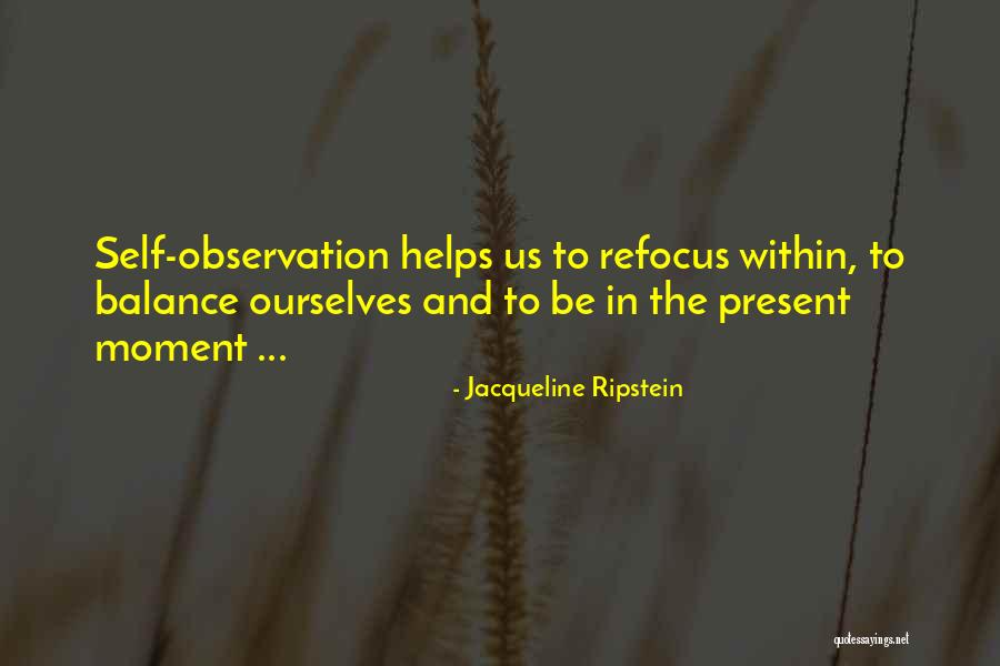 Peace And Balance Quotes By Jacqueline Ripstein Peace And Balance Quotes By Jacqueline Ripstein