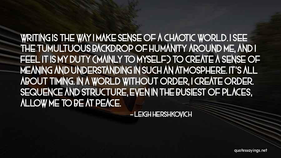 Peace And Balance Quotes By Leigh Hershkovich Peace And Balance Quotes By Leigh Hershkovich