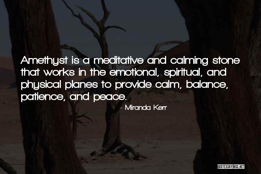 Peace And Balance Quotes By Miranda Kerr Peace And Balance Quotes By Miranda Kerr