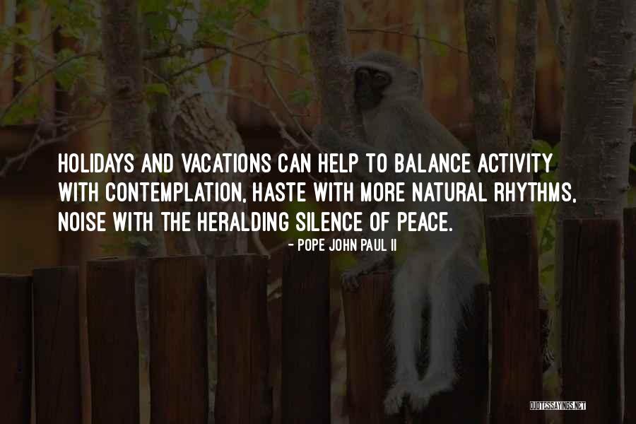 Peace And Balance Quotes By Pope John Paul II Peace And Balance Quotes By Pope John Paul II