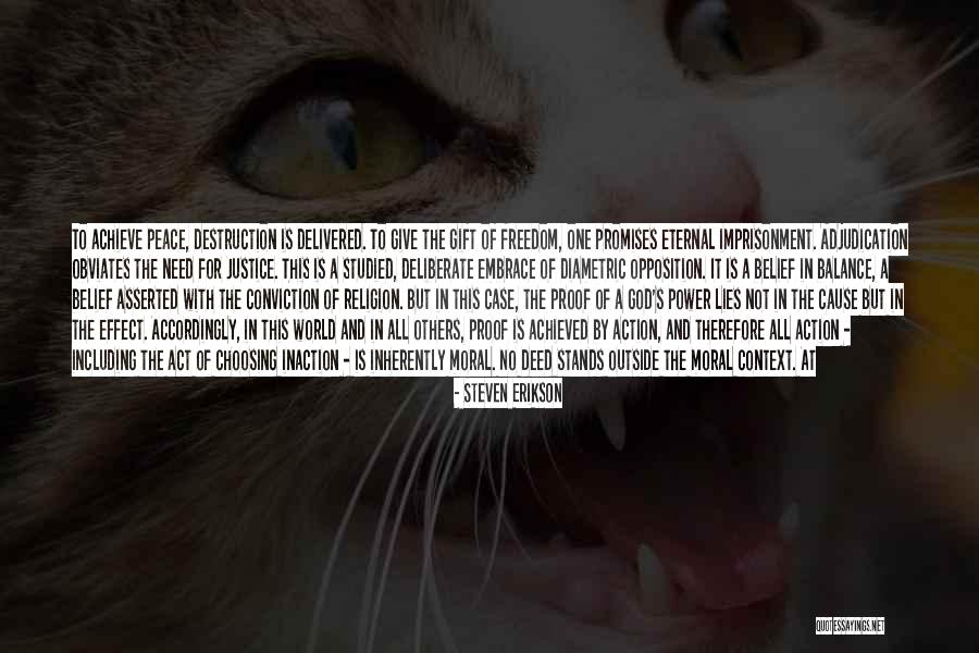 Peace And Balance Quotes By Steven Erikson Peace And Balance Quotes By Steven Erikson