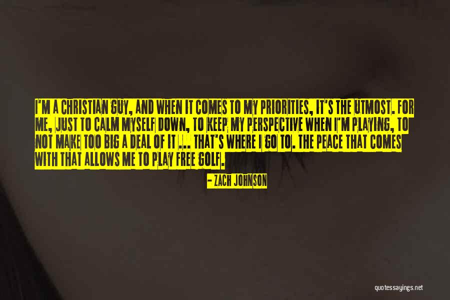 Peace And Calm Quotes By Zach Johnson Peace And Calm Quotes By Zach Johnson