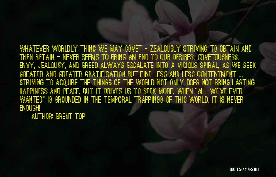 Peace And Contentment Quotes By Brent Top
