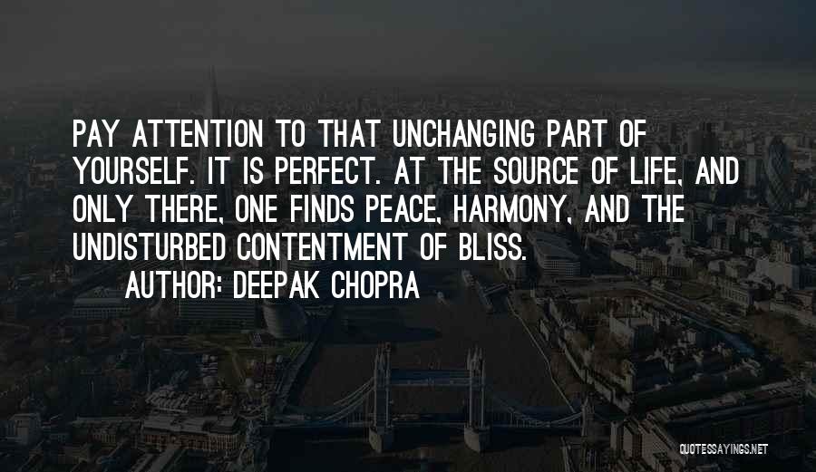 Peace And Contentment Quotes By Deepak Chopra