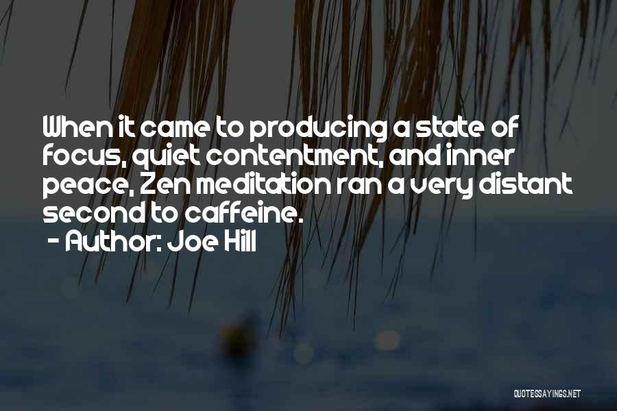 Peace And Contentment Quotes By Joe Hill
