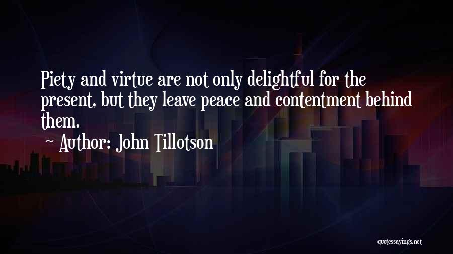 Peace And Contentment Quotes By John Tillotson