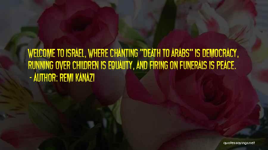 Peace And Death Quotes By Remi Kanazi