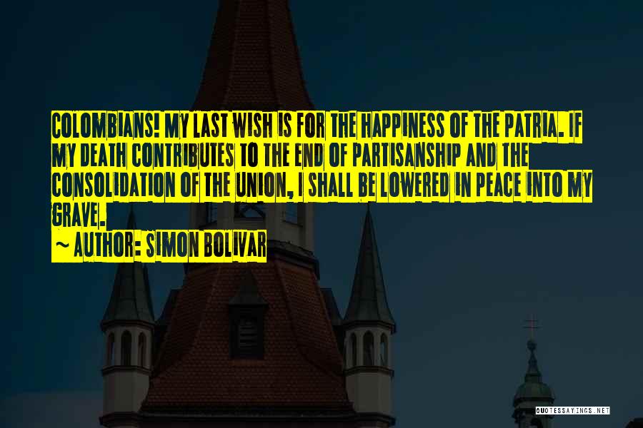 Peace And Death Quotes By Simon Bolivar