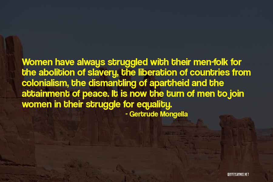 Peace And Equality Quotes By Gertrude Mongella Peace And Equality Quotes By Gertrude Mongella