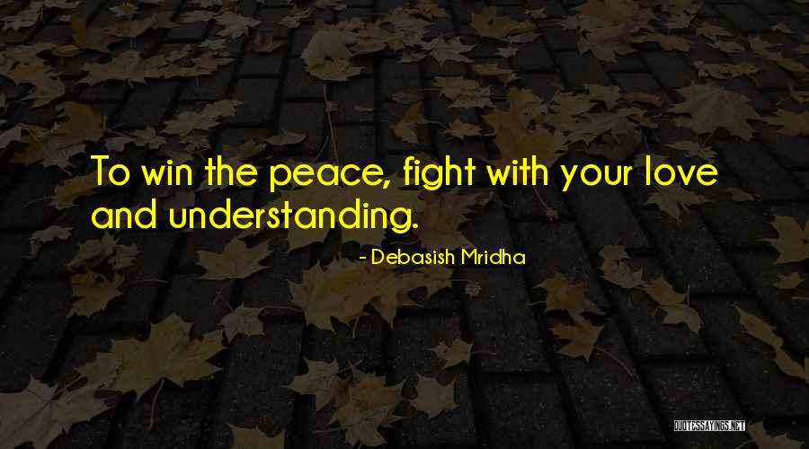 Peace And Happiness Quotes By Debasish Mridha