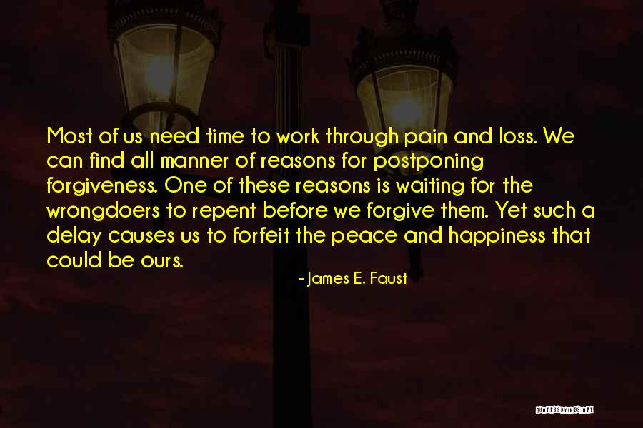 Peace And Happiness Quotes By James E. Faust