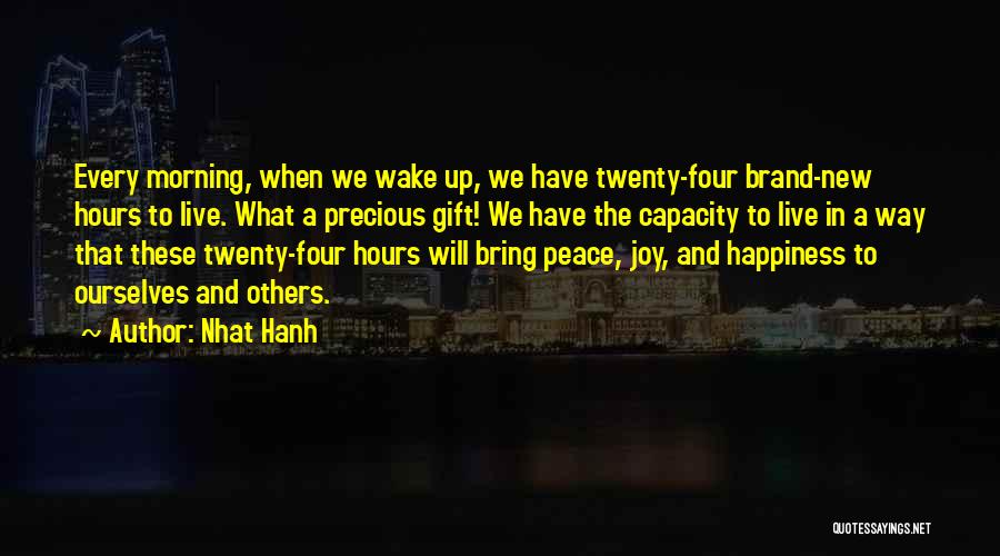 Peace And Happiness Quotes By Nhat Hanh