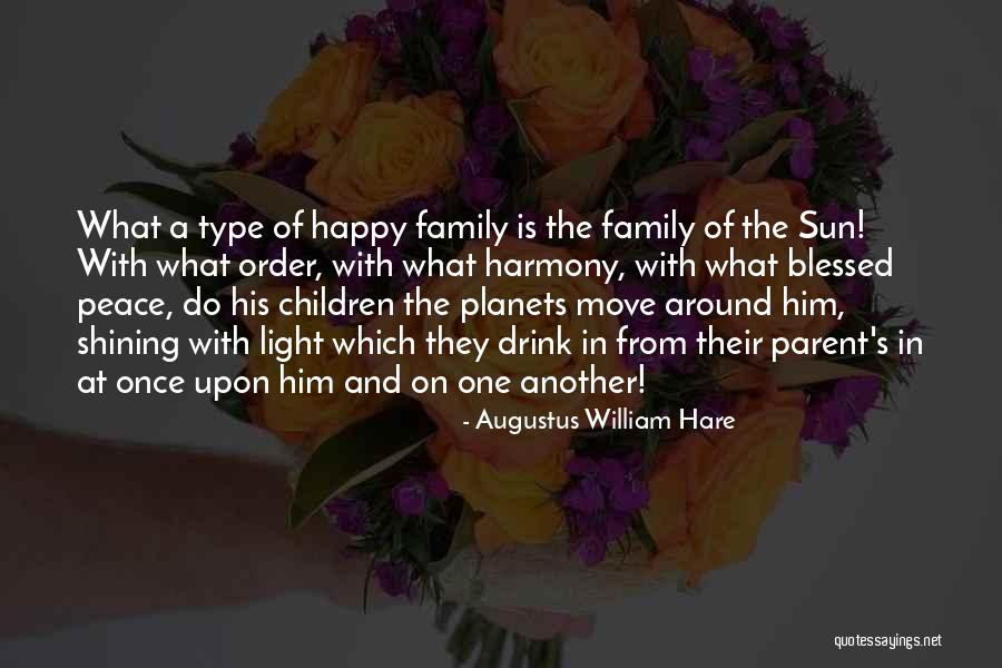 Peace And Harmony Quotes By Augustus William Hare