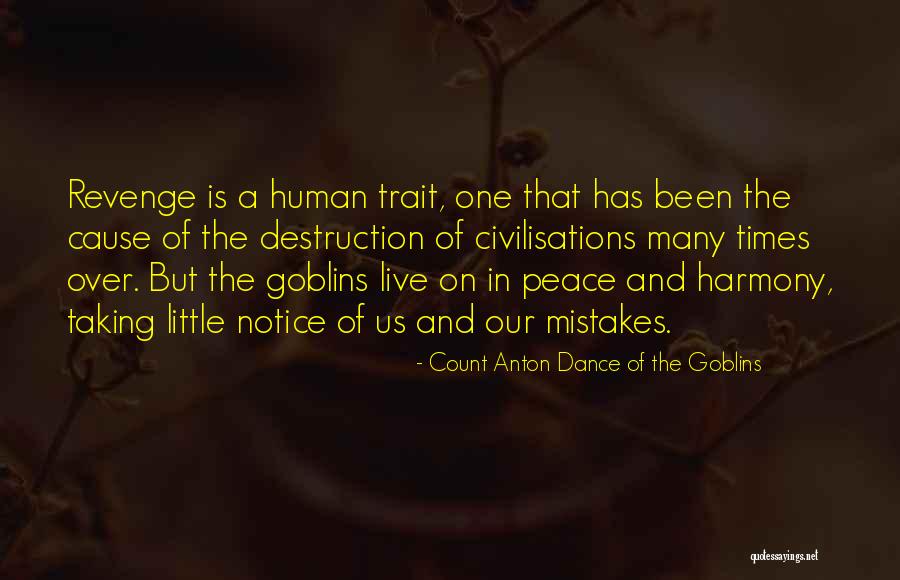 Peace And Harmony Quotes By Count Anton Dance Of The Goblins