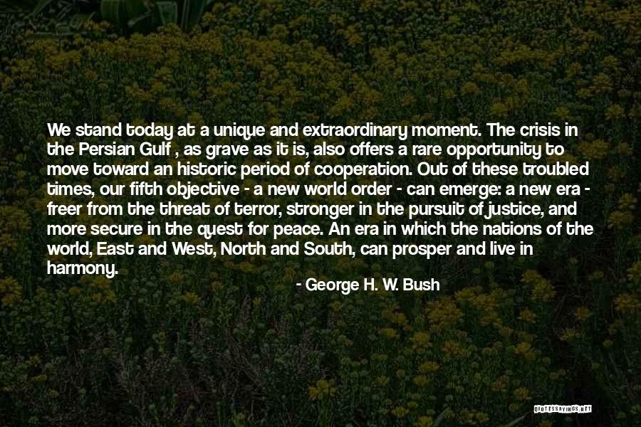 Peace And Harmony Quotes By George H. W. Bush