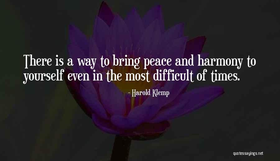 Peace And Harmony Quotes By Harold Klemp