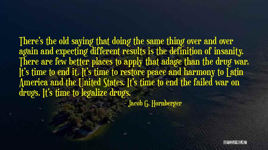 Peace And Harmony Quotes By Jacob G. Hornberger