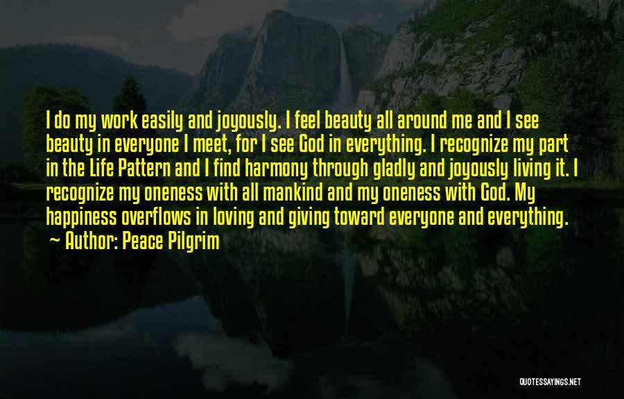 Peace And Harmony Quotes By Peace Pilgrim