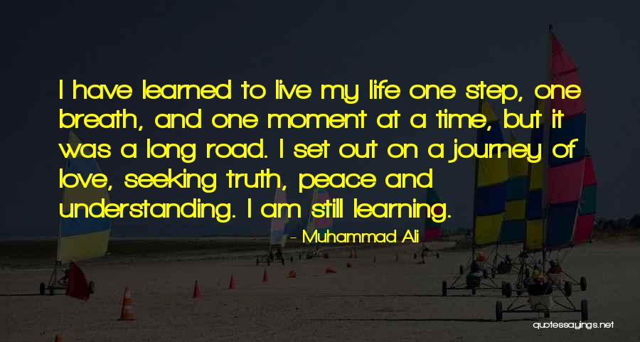 Peace And Journey Quotes By Muhammad Ali Peace And Journey Quotes By Muhammad Ali